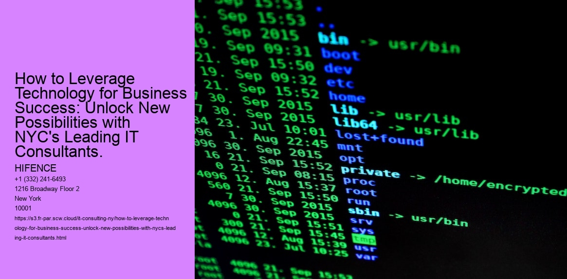 How to Leverage Technology for Business Success: Unlock New Possibilities with NYC's Leading IT Consultants.
