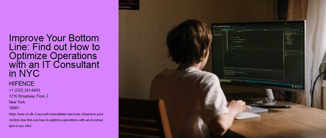 Improve Your Bottom Line: Find out How to Optimize Operations with an IT Consultant in NYC    