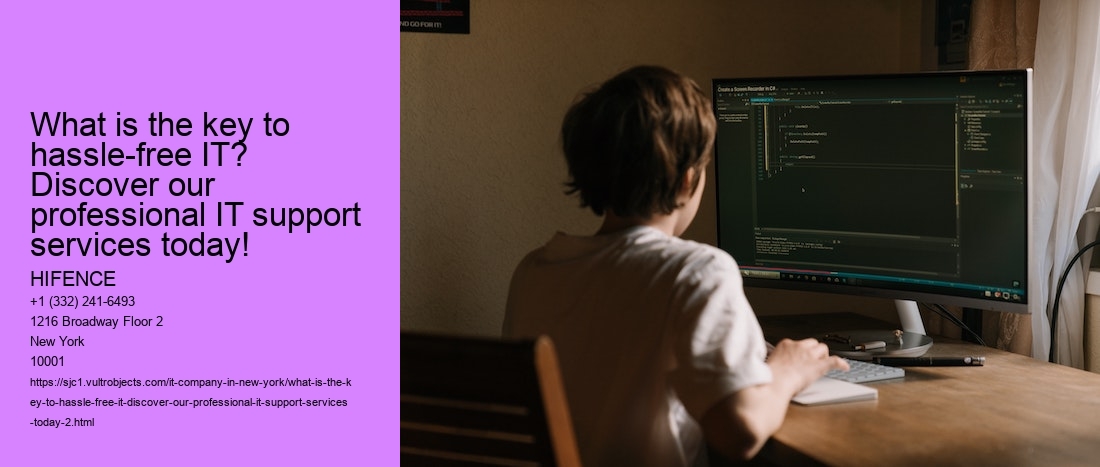 What is the key to hassle-free IT? Discover our professional IT support services today!